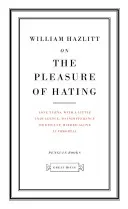 Le plaisir de détester - On the Pleasure of Hating