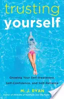 La confiance en soi : La vie de l'enfant : une histoire d'amour et de confiance en soi (Livre pour préadolescentes, Développement de soi) - Trusting Yourself: Growing Your Self-Awareness, Self-Confidence, and Self-Reliance (Book for Preteen Girls, Self-Development)