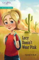 Lucy ne porte pas de rose - Lucy Doesn't Wear Pink
