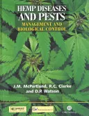 Maladies et ravageurs du chanvre : Gestion et lutte biologique - Hemp Diseases and Pests: Management and Biological Control