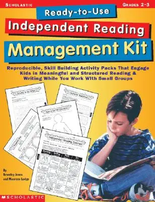 Kit de gestion de la lecture indépendante prêt à l'emploi : Grades 2-3 : Reproducible, Skill-Building Activity Packs That Engage Kids in Meaningful, Structured Relecture. - Ready-To-Use Independent Reading Management Kit: Grades 2-3: Reproducible, Skill-Building Activity Packs That Engage Kids in Meaningful, Structured Re