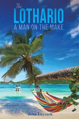 Le Lothario - The Lothario