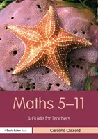 Maths 5-11 : Un guide pour les enseignants - Maths 5-11: A Guide for Teachers