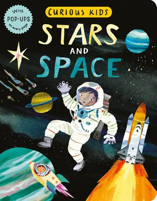 Curious Kids : Les étoiles et l'espace : Avec des pop-ups à chaque page - Curious Kids: Stars and Space: With Pop-Ups on Every Page