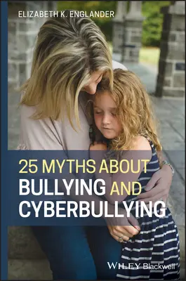 25 mythes sur l'intimidation et la cyberintimidation - 25 Myths about Bullying and Cyberbullying