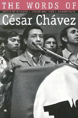 Les mots de Cesar Chavez - Words of Cesar Chavez