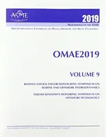 Actes imprimés de la 38e conférence internationale de l'ASME 2019 sur l'ingénierie des océans, de l'offshore et de l'Arctique (OMAE2019) : Volume 9 - Print proceedings of the ASME 2019 38th International Conference on Ocean, Offshore and Arctic Engineering (OMAE2019): Volume 9