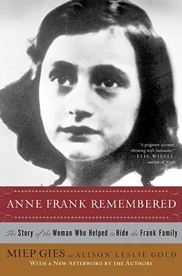 Anne Frank se souvient : L'histoire de la femme qui a aidé à cacher la famille Frank - Anne Frank Remembered: The Story of the Woman Who Helped to Hide the Frank Family