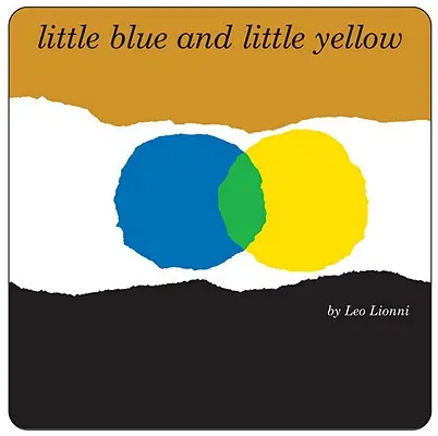 Petit Bleu et Petit Jaune - Little Blue and Little Yellow