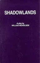 Shadowlands - Une pièce de théâtre - Shadowlands - A Play