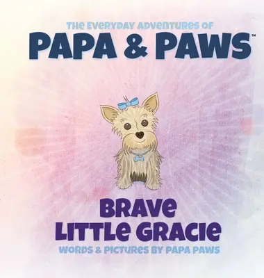 Brave petite Gracie - Brave Little Gracie