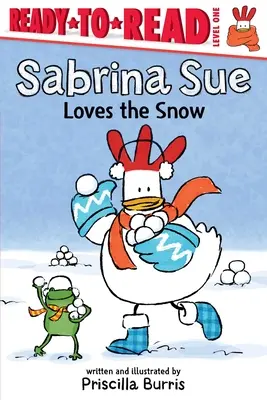 Sabrina Sue aime la neige : Prêt-à-lire niveau 1 - Sabrina Sue Loves the Snow: Ready-To-Read Level 1