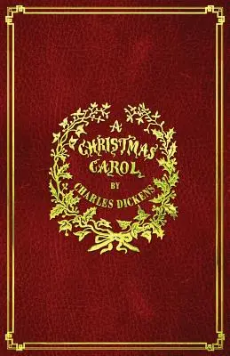 Un chant de Noël : avec illustrations originales en couleurs - A Christmas Carol: With Original Illustrations In Full Color