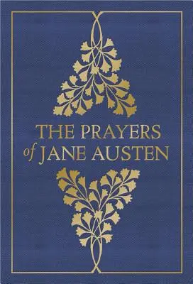 Les prières de Jane Austen - The Prayers of Jane Austen