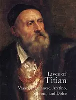 Vies du Titien - Lives of Titian