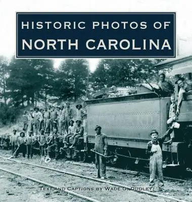 Photos historiques de la Caroline du Nord - Historic Photos of North Carolina