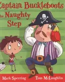 Le Capitaine Buckleboots sur la vilaine marche - Captain Buckleboots on the Naughty Step