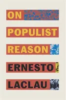 La raison populiste - On Populist Reason