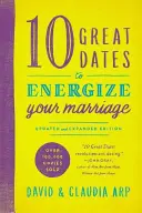 10 rendez-vous pour dynamiser votre mariage - 10 Great Dates to Energize Your Marriage
