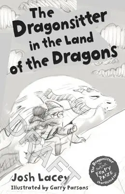 Le Dragonsitter au pays des dragons - The Dragonsitter in the Land of the Dragons