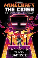 Minecraft : The Crash - Un roman officiel de Minecraft - Minecraft: The Crash - An Official Minecraft Novel