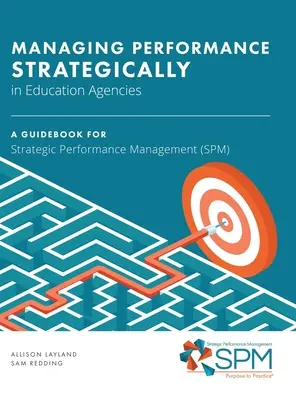 Gérer les performances de manière stratégique dans les agences d'éducation - Managing Performance Strategically in Education Agencies