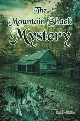 Le mystère de la cabane de montagne - The Mountain Shack Mystery