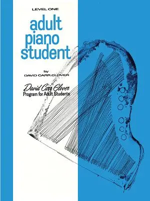 Élève de piano pour adultes : Niveau 1 - Adult Piano Student: Level 1