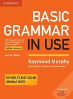 Grammaire de base en usage Livre de l'étudiant sans réponses : Manuel d'auto-apprentissage et de pratique pour les étudiants d'anglais américain - Basic Grammar in Use Student's Book Without Answers: Self-Study Reference and Practice for Students of American English