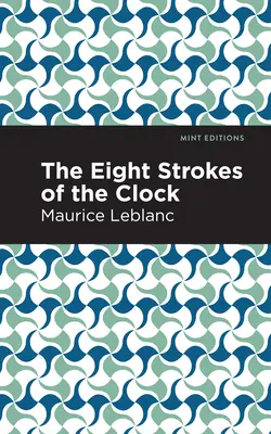 Les huit coups de l'horloge - The Eight Strokes of the Clock