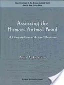 Évaluer le lien entre l'homme et l'animal : un recueil de mesures concrètes - Assessing the Human-Animal Bond: A Compendium of Actual Measures