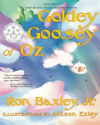 Goldey Goosey d'Oz - Goldey Goosey of Oz