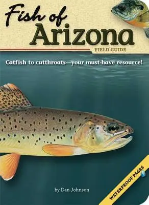 Guide de terrain pour les poissons d'Arizona - Fish of Arizona Field Guide