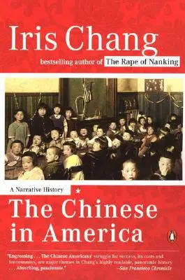 Les Chinois en Amérique : Une histoire narrative - The Chinese in America: A Narrative History