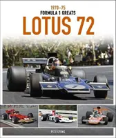 Lotus 72 : 1970-75 - Lotus 72: 1970-75