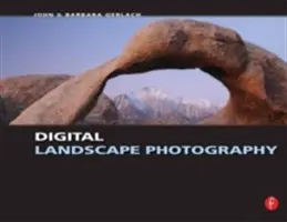 Photographie numérique de paysage - Digital Landscape Photography