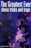 Les plus grands tours et pièges d'échecs de tous les temps - The Greatest Ever Chess Tricks and Traps