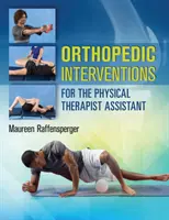 Interventions orthopédiques pour l'assistant kinésithérapeute - Orthopedic Interventions for the Physical Therapist Assistant