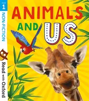 Lire avec Oxford : Étape 1 : Non-fiction : Les animaux et nous - Read with Oxford: Stage 1: Non-fiction: Animals and Us