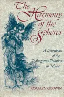 L'harmonie des sphères : La tradition pythagoricienne en musique - The Harmony of the Spheres: The Pythagorean Tradition in Music