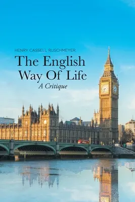 Le mode de vie anglais : Une critique - The English Way of Life: A Critique