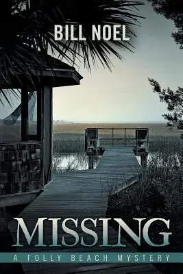 Disparu : Un mystère de Folly Beach - Missing: A Folly Beach Mystery