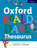 Thésaurus Roald Dahl d'Oxford - Oxford Roald Dahl Thesaurus