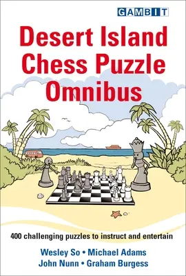 Desert Island Chess Puzzle Omnibus (en anglais) - Desert Island Chess Puzzle Omnibus