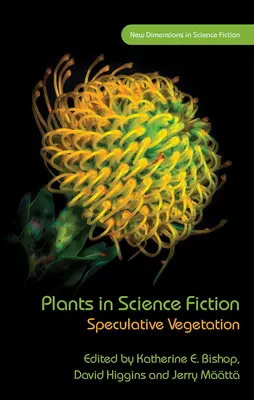 Les plantes dans la science-fiction : La végétation spéculative - Plants in Science Fiction: Speculative Vegetation