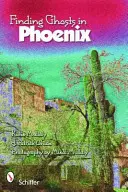 A la recherche de fantômes à Phoenix - Finding Ghosts in Phoenix