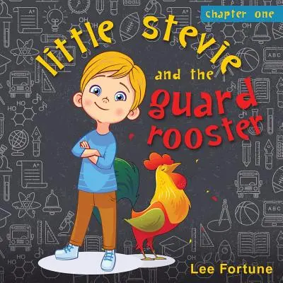 La petite Stevie et le coq de garde - Little Stevie and the Guard Rooster