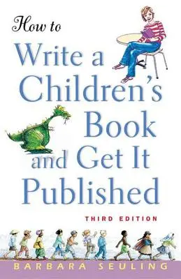 Comment écrire un livre pour enfants et le faire publier ? - How to Write a Children's Book and Get It Published