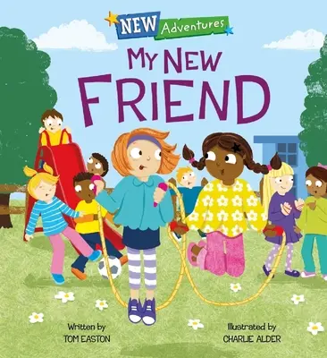 Nouvelles aventures : Ma nouvelle amie - New Adventures: My New Friend