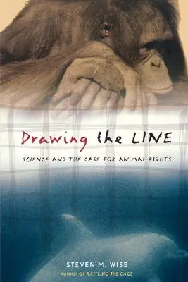 Tracer la ligne : La science et les droits des animaux - Drawing the Line: Science and the Case for Animal Rights